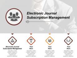 Electronic journal subscription management ppt powerpoint presentation file slideshow cpb