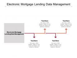 Electronic mortgage lending data management ppt powerpoint presentation files cpb