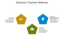 Electronic payment methods ppt powerpoint presentation templates cpb