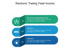Electronic trading fixed income ppt powerpoint presentation professional microsoft cpb