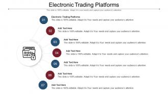 Electronic Trading Platforms Ppt Powerpoint Presentation Portfolio Deck Cpb