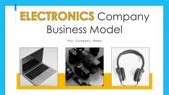 Electronics Company Business Model Powerpoint Ppt Template Bundles BMC V