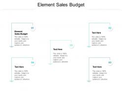 Element sales budget ppt powerpoint presentation ideas background cpb