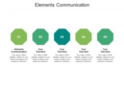 Elements communication ppt powerpoint presentation visual aids layouts cpb