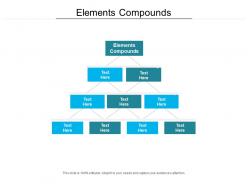 Elements compounds ppt powerpoint presentation styles inspiration cpb