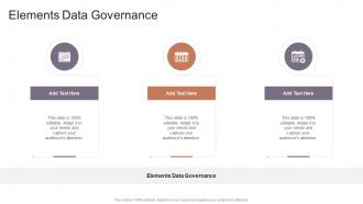 Elements Data Governance In Powerpoint And Google Slides Cpb