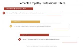 Elements Empathy Professional Ethics In Powerpoint And Google Slides Cpb
