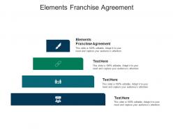 Elements franchise agreement ppt powerpoint presentation professional aids cpb