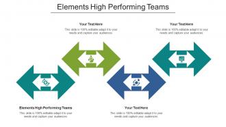 Elements High Performing Teams Ppt Powerpoint Presentation Gallery Slides Cpb