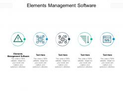 Elements management software ppt powerpoint presentation infographics styles cpb