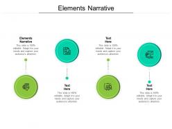 Elements narrative ppt powerpoint presentation outline inspiration cpb