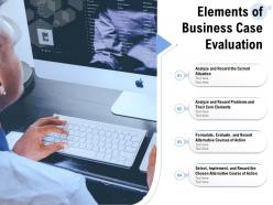 Elements of business case evaluation