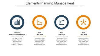 Elements Planning Management Ppt Powerpoint Presentation Slides Show Cpb