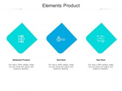 Elements product ppt powerpoint presentation show file formats cpb