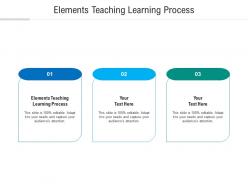 Elements teaching learning process ppt powerpoint presentation portfolio styles cpb