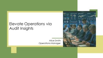Elevate Operations Via Audit Insights PPT Presentation AT