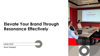 Elevate Your Brand Through Resonance Effectively PPT Outline AT