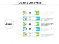Elevating brand value ppt powerpoint presentation model information cpb