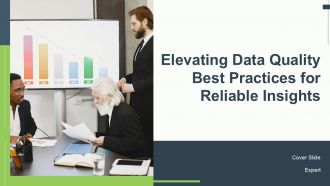 Elevating Data Quality Best Practices For Reliable Insights PPT PowerPoint ACP