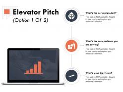Elevator pitch option marketing ppt powerpoint presentation outline designs