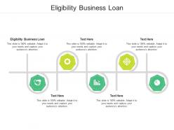 Eligibility business loan ppt powerpoint presentation pictures elements cpb