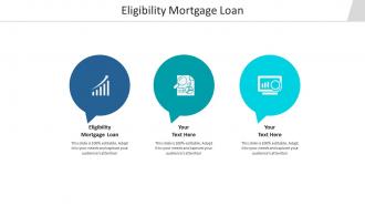Eligibility mortgage loan ppt powerpoint presentation icon topics cpb