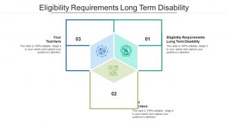 Eligibility requirements long term disability ppt powerpoint presentation inspiration cpb