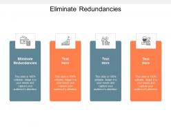Eliminate redundancies ppt powerpoint presentation layouts outfit cpb