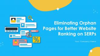 Eliminating Orphan Pages For Better Website Ranking On SERP Ppt Slide