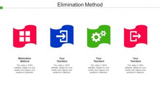 Elimination Method Ppt Powerpoint Presentation Show Design Templates Cpb