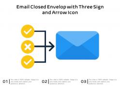 Email closed envelop with three sign and arrow icon