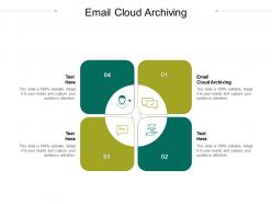Email cloud archiving ppt powerpoint presentation pictures design inspiration cpb