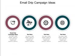 Email drip campaign ideas ppt powerpoint presentation pictures shapes cpb