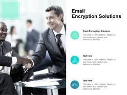 Email encryption solutions ppt powerpoint presentation show maker cpb