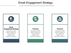 Email engagement strategy ppt powerpoint presentation file display cpb