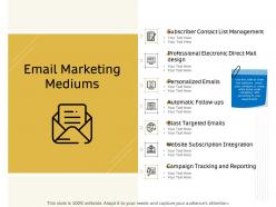 Email marketing mediums management ppt powerpoint presentation pictures slides