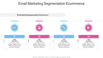 Email Marketing Segmentation Ecommerce In Powerpoint And Google Slides Cpb