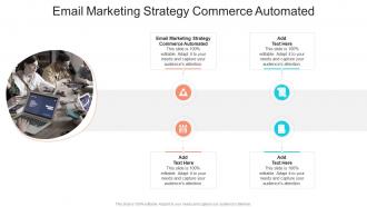 Email Marketing Strategy Commerce Automated In Powerpoint And Google Slides Cpb