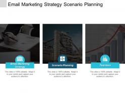 Email marketing strategy scenario planning executive leadership collaborative innovation cpb
