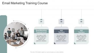Email Marketing Training Course In Powerpoint And Google Slides Cpb