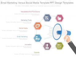 Email marketing versus social media template ppt design templates