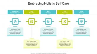 Embracing Holistic Self Care In Powerpoint And Google Slides Cpb