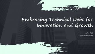 Embracing Technical Debt For Innovation And Growth PPT Summary ACP
