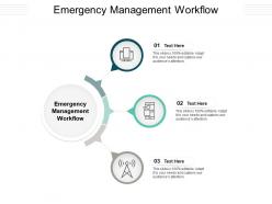 Emergency management workflow ppt powerpoint presentation professional templates cpb