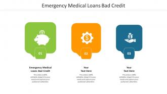 Emergency medical loans bad credit ppt powerpoint presentation icon professional cpb