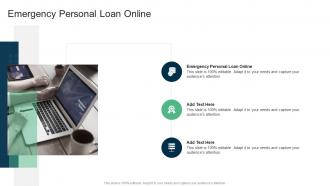 Emergency Personal Loan Online In Powerpoint And Google Slides Cpb