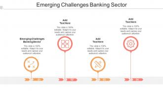 Emerging Challenges Banking Sector In Powerpoint And Google Slides Cpb