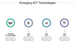 Emerging iot technologies ppt powerpoint presentation slides gallery cpb