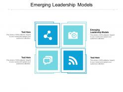 Emerging leadership models ppt powerpoint presentation styles show cpb