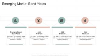 Emerging Market Bond Yields In Powerpoint And Google Slides Cpb